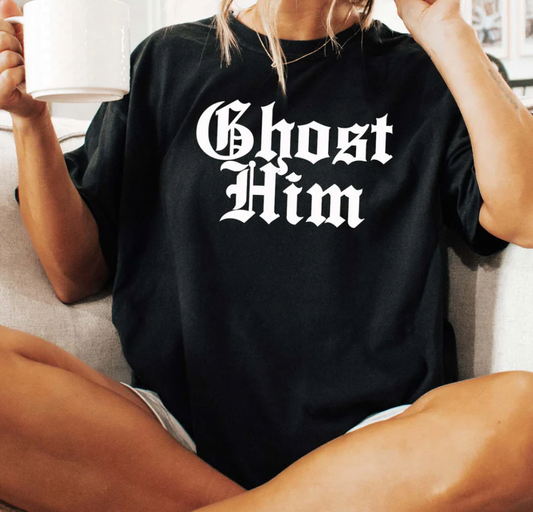 Ghost Him- Black Tee/ Sweatshirt