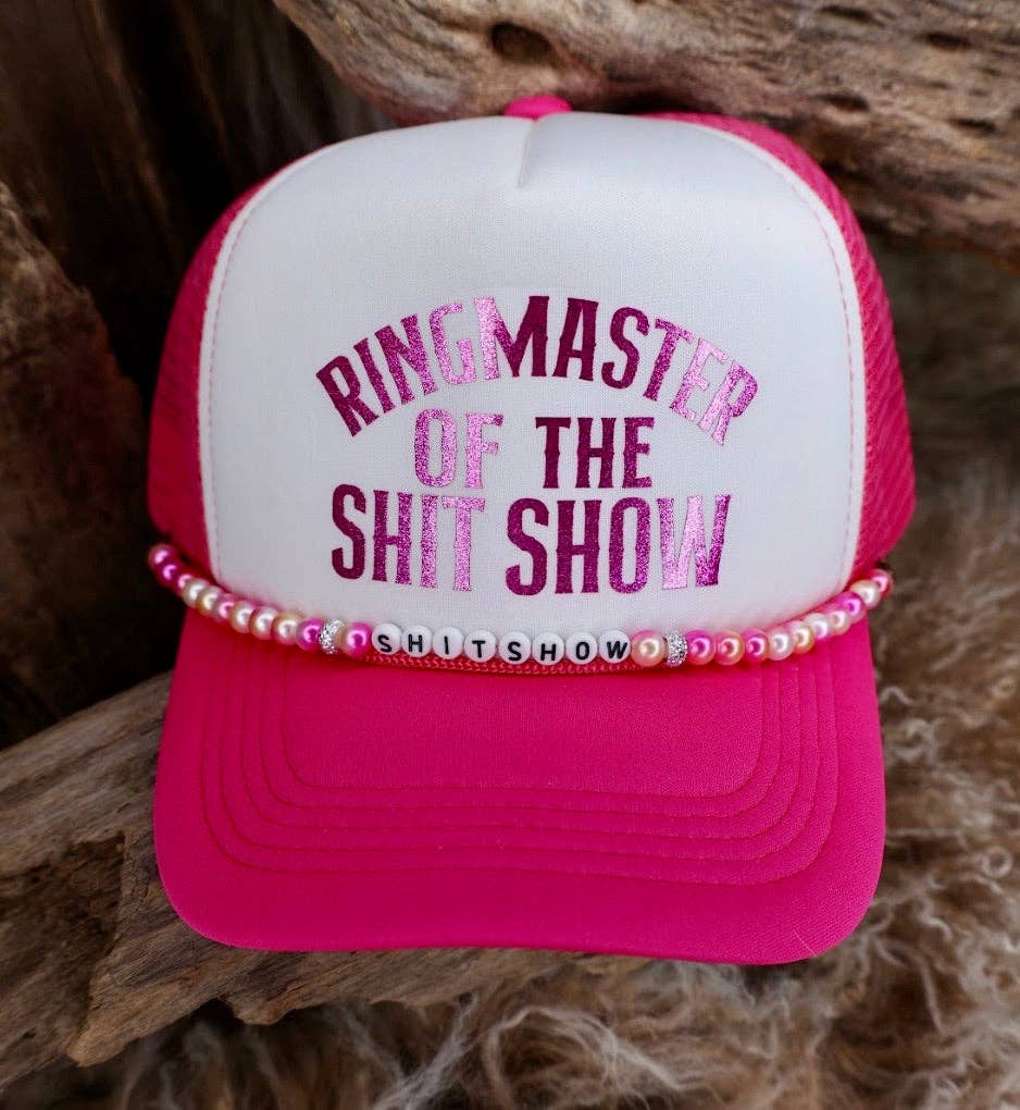 Trucker Hat - Ringmaster of the Shit Show - Pink